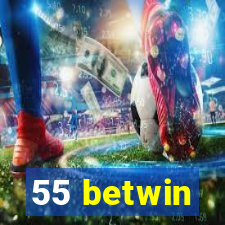 55 betwin